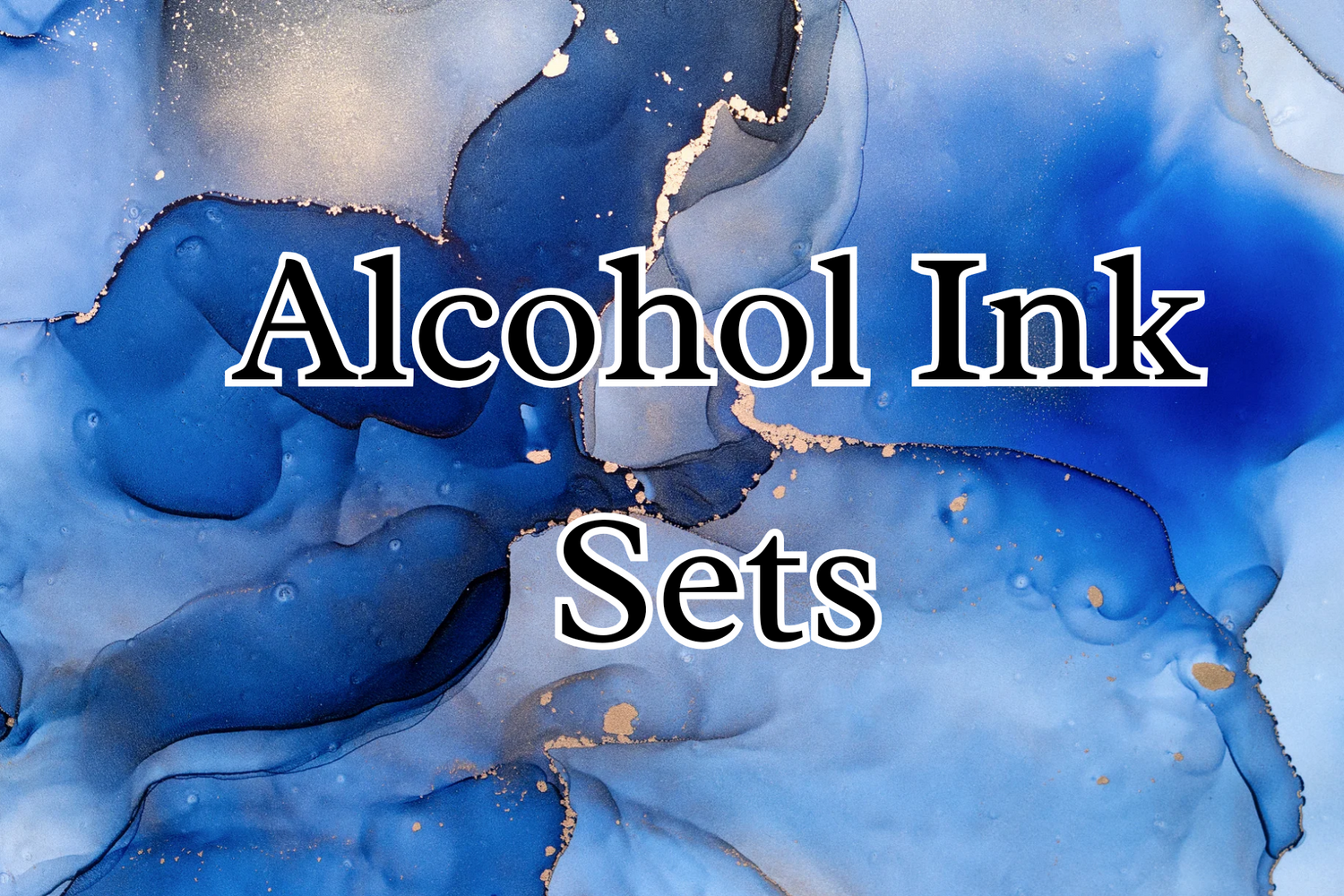 Alcohol Ink Sets