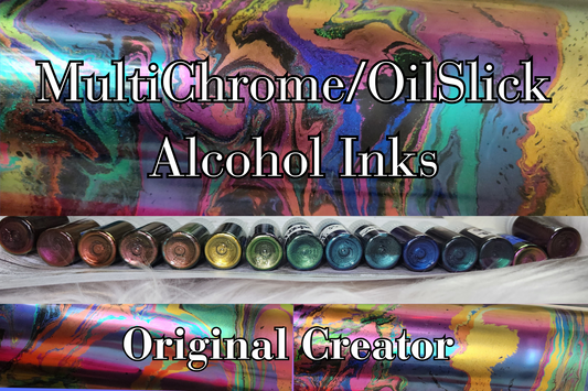 MultiChrome/Oilslick Alcohol Inks™